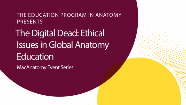 The Digital Dead: Ethical Issues in Global Anatomy Education