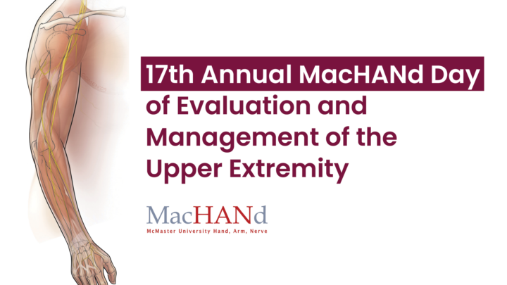 17th Annual MacHANd Day of Evaluation and Management of the Upper Extremity